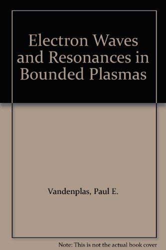 Electron Waves and Resonances in Bounded Plasmas