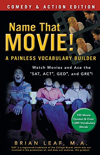 Stock image for Name That Movie! A Painless Vocabulary Builder: Comedy & Action Edition: Watch Movies and Ace the SAT, ACT, GED and GRE! for sale by SecondSale