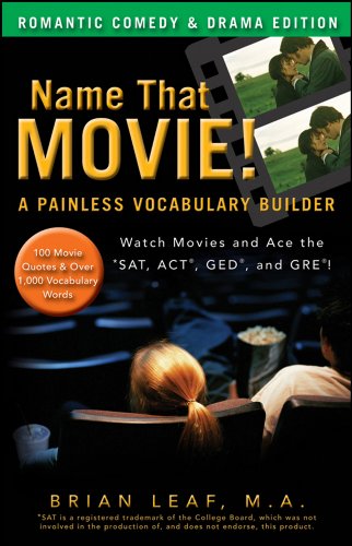 9780470903261: Name That Movie! a Painless Vocabulary Builder: Watch Movies and Ace the Sat, Act, Ged and Gre! Romantic Comedy & Drama Edition