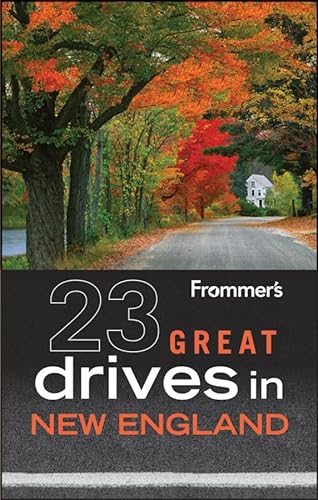 9780470904503: Frommer's 23 Great Drives in New England (Best Loved Driving Tours)