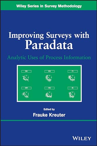 Improving Surveys with Paradata Analytic Uses of Process Information