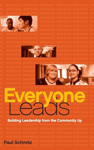 Beispielbild fr Everyone Leads: Building Leadership from the Community Up zum Verkauf von Wonder Book
