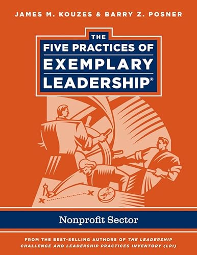 Stock image for The Five Practices of Exemplary Leadership: Non-profit (J-B Leadership Challenge: Kouzes/Posner) for sale by Ergodebooks