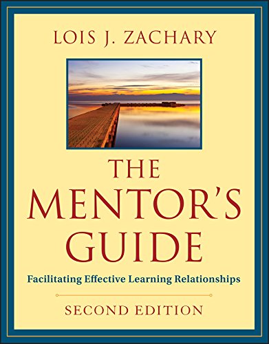 Beispielbild fr The Mentor's Guide, Second Edition: Facilitating Effective Learning Relationships zum Verkauf von Wonder Book
