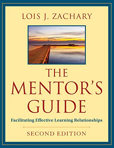 Stock image for The Mentor's Guide, Second Edition: Facilitating Effective Learning Relationships for sale by Wonder Book