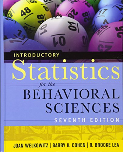 Introductory Statistics for the Behavioral Sciences (9780470907764) by Joan Welkowitz; Barry H Cohen; R. Brooke Lea
