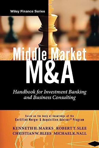 9780470908297: Middle Market M & A: Handbook for Investment Banking and Business Consulting