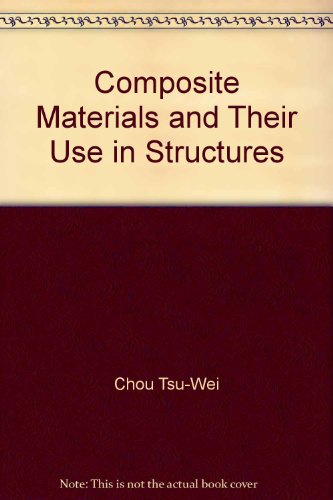 Stock image for Composite Materials and Their Use in Structures for sale by Wonder Book