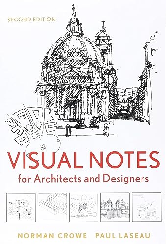 Visual Notes for Architects and Designers (9780470908532) by Crowe, Norman; Laseau, Paul
