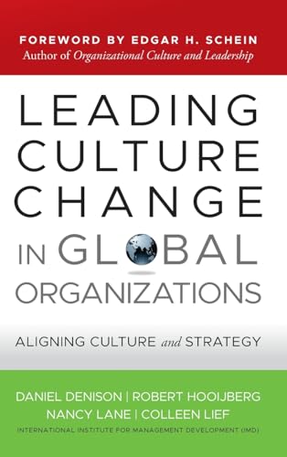 Imagen de archivo de Leading Culture Change in Global Organizations : Aligning Culture and Strategy a la venta por Better World Books