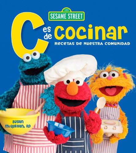 Sesame Street C es de Cocinar (9780470908853) by McQuillan, Susan; Sesame Workshop