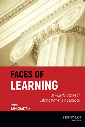 9780470910146: Faces of Learning: 50 Powerful Stories of Defining Moments in Education