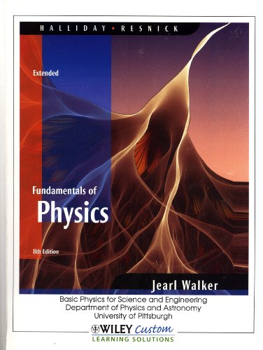 9780470911273: Fundamentals of Physics, Extended: Basic Physics for Science and Engineering, Department of Physics and Astronomy, University of Pittsburgh