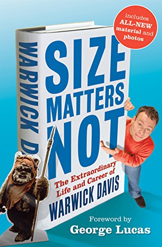 9780470914663: Size Matters Not: The Extraordinary Life and Career of Warwick Davis