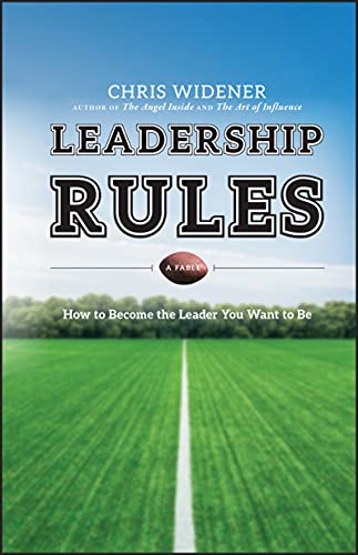 Beispielbild fr Leadership Rules : How to Become the Leader You Want to Be zum Verkauf von Better World Books
