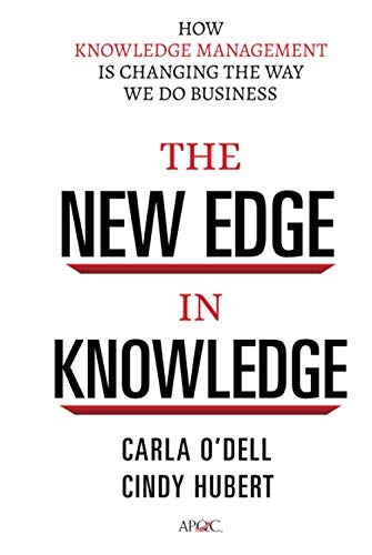 9780470917398: The New Edge in Knowledge: How Knowledge Management Is Changing the Way We Do Business