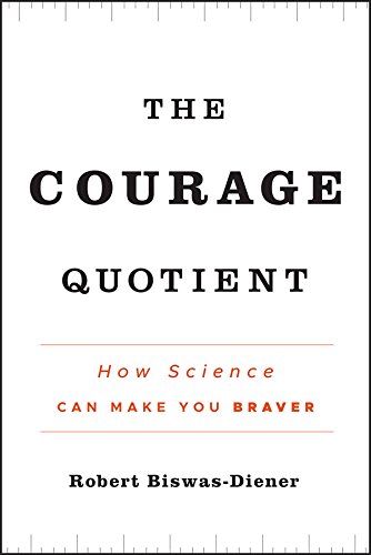 Beispielbild fr The Courage Quotient: How Science Can Make You Braver zum Verkauf von medimops