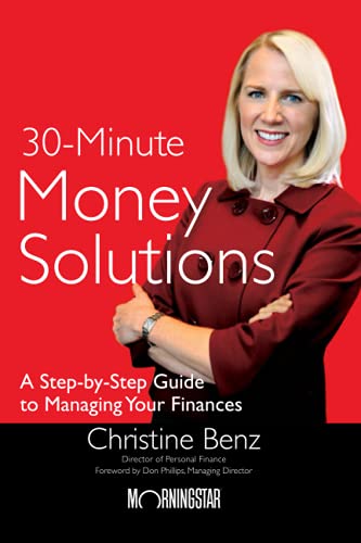 Beispielbild fr Morningstar's 30-Minute Money Solutions: A Step-By-Step Guide to Managing Your Finances zum Verkauf von ThriftBooks-Dallas