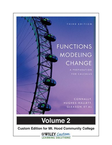 Stock image for Functions Modeling Change a Preparation for Calculus Volume 2 Custom Edition for Mt. Hood Community College for sale by HPB-Red