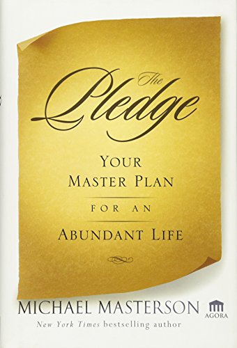 Stock image for The Pledge: Your Master Plan for an Abundant Life for sale by Gulf Coast Books