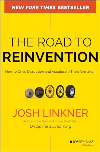 Imagen de archivo de The Road to Reinvention: How to Drive Disruption and Accelerate Transformation a la venta por SecondSale
