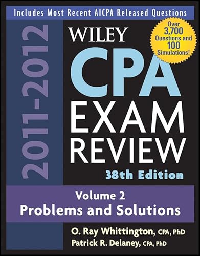 Wiley CPA Examination Review, Problems and Solutions (Volume 2) (9780470923849) by Whittington, O. Ray; Delaney, Patrick R.