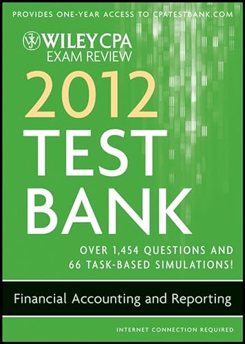 Stock image for Wiley CPA Exam Review 2012 Test Bank 1 Year Access, Financial Accounting and Reporting for sale by PAPER CAVALIER UK