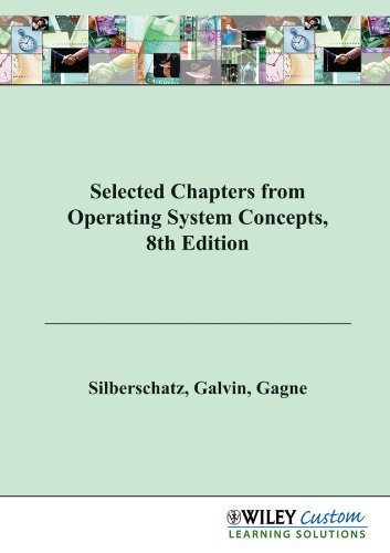 Imagen de archivo de Selected Chapters from Operating System Concepts, 8th Edition a la venta por Better World Books