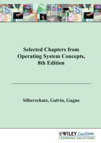 Image d'archives pour Selected Chapters from Operating System Concepts, 8th Edition mis en vente par Better World Books