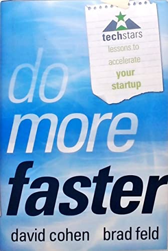 Imagen de archivo de Do More Faster: Techstars Lessons to Accelerate Your Startup a la venta por Orion Tech