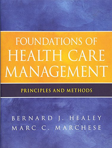 Imagen de archivo de Foundations of Health Care Management: Principles and Methods a la venta por Chiron Media