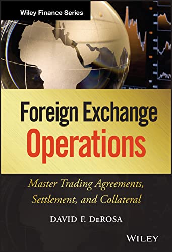 Imagen de archivo de Foreign Exchange Operations: Master Trading Agreements, Settlement, and Collateral a la venta por HPB-Red