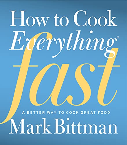 9780470936306: How To Cook Everything Fast: A Better Way to Cook Great Food