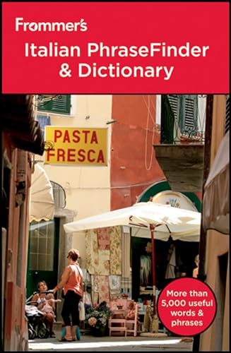 Imagen de archivo de Frommer's Italian PhraseFinder and Dictionary (Frommer's Phrase Books) a la venta por BooksRun