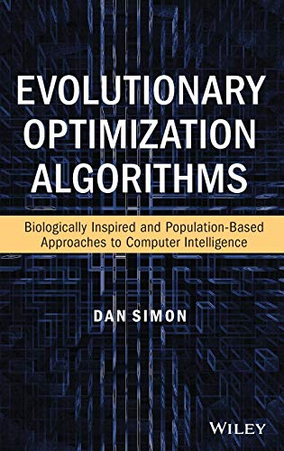 9780470937419: Evolutionary Optimization Algorithms: Biologically Inspired and Population-Based Approaches to Computer Intelligence