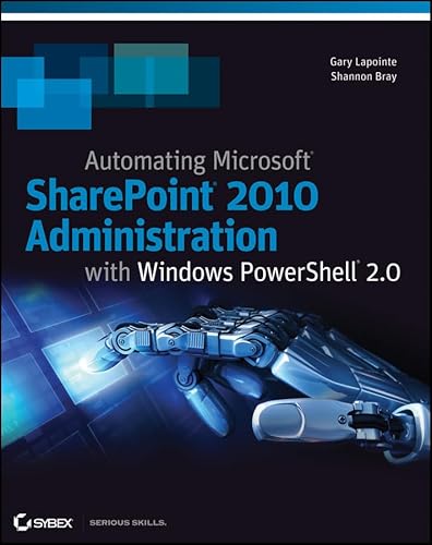 Stock image for Automating SharePoint 2010 with Windows PowerShell 2.0 for sale by MusicMagpie