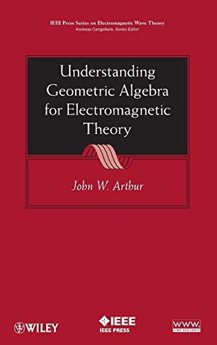 Stock image for Understanding Geometric Algebra for Electromagnetic Theory for sale by Lucky's Textbooks