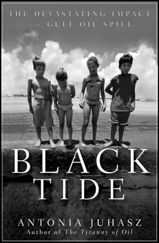 Beispielbild fr Black Tide: The Devastating Impact of the Gulf Oil Spill zum Verkauf von Wonder Book