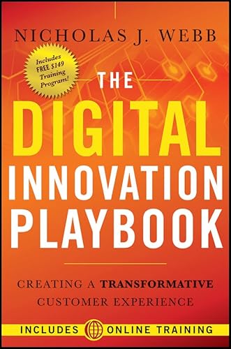 Stock image for The Digital Innovation Playbook: Creating a Transformative Customer Experience for sale by ThriftBooks-Dallas