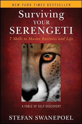 Imagen de archivo de Surviving Your Serengeti: 7 Skills to Master Business and Life a la venta por Your Online Bookstore