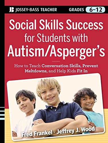 Beispielbild fr Social Skills Success for Students with Autism / Asperger's: Helping Adolescents on the Spectrum to Fit In zum Verkauf von WorldofBooks