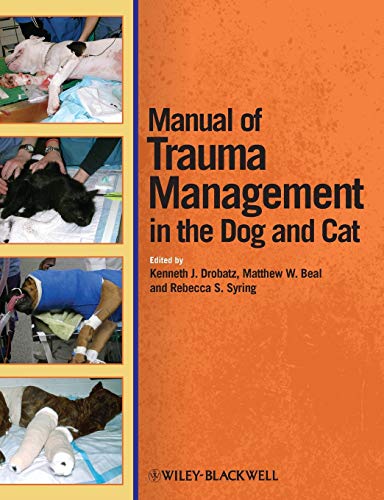 Beispielbild fr Manual of Trauma Management in the Dog and Cat zum Verkauf von Blackwell's