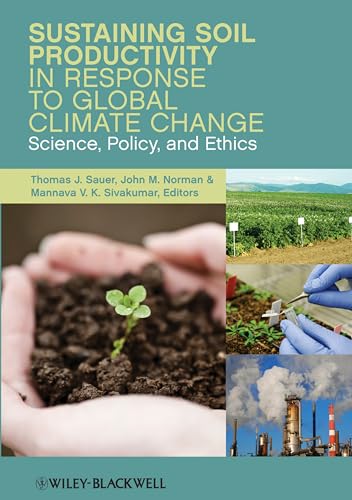 Stock image for Sustaining Soil Productivity in Response to Global Climate Change: Science, Policy, and Ethics for sale by BookOrders