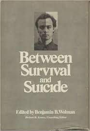 Imagen de archivo de Between survival and suicide a la venta por POQUETTE'S BOOKS