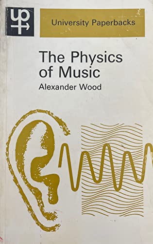 Beispielbild fr The Physics of Music zum Verkauf von Better World Books