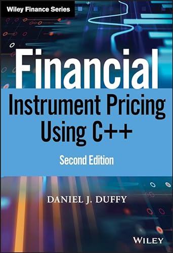 9780470971192: Financial Instrument Pricing Using C++ (Wiley Finance)