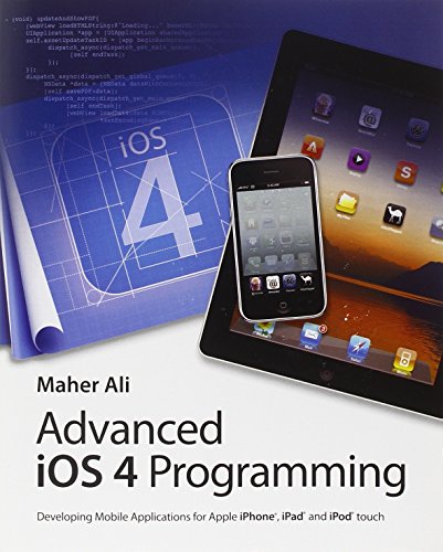 9780470971239: AdvancediOS4 Programming: Developing Mobile Applications for Apple iPhone, iPad, and iPod Touch