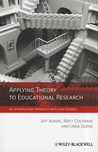 Imagen de archivo de Applying Theory to Educational Research : An Introductory Approach with Case Studies a la venta por Better World Books