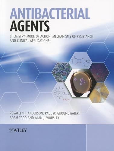 Beispielbild fr Antibacterial Agents: Chemistry, Mode of Action, Mechanisms of Resistance and Clinical Applications Format: Paperback zum Verkauf von INDOO