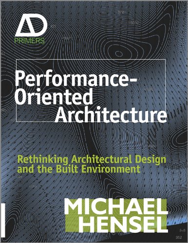 9780470973325: Performance-Oriented Architecture: Rethinking Architectural Design and the Built Environment